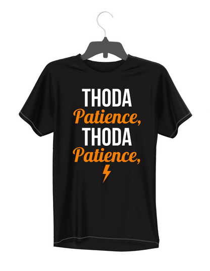 Thoda Patience" Motivational Unisex T-Shirt