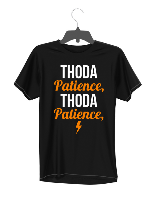 Thoda Patience" Motivational Unisex T-Shirt