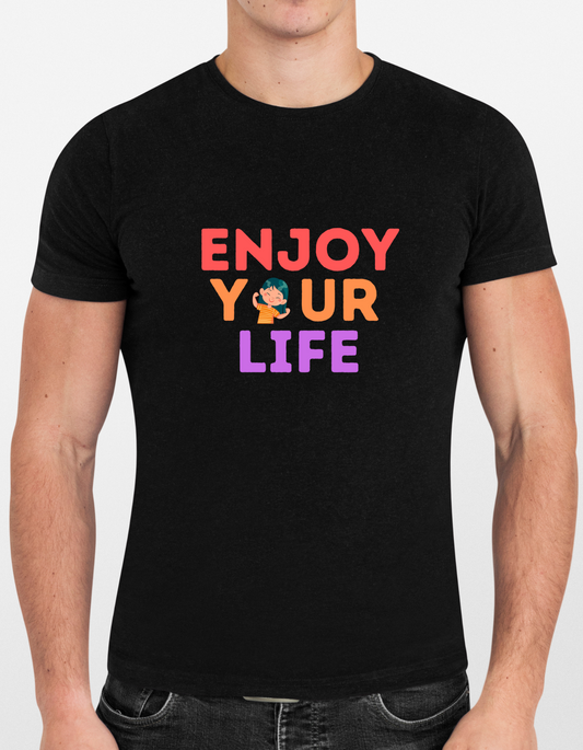 Enjoy Your Life – Vibrant Positive Vibes T-Shirt for Unisex